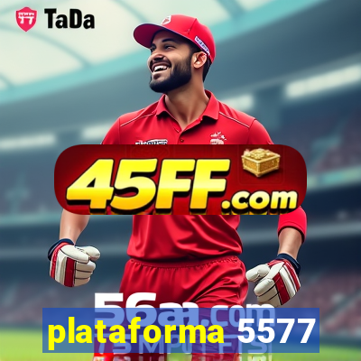 plataforma 5577